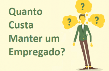 Quanto Custa Manter um Empregado?