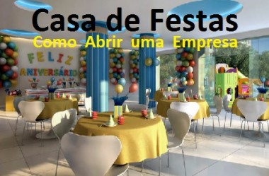 Como Montar uma Casa de Festas