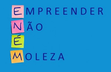 ENEM = Empreender Não É Moleza!